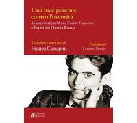 Una luce perenne contro l'oscurità di Federico García