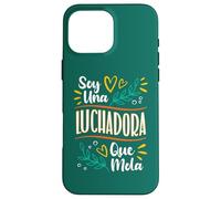 Una Luchadora Que Mola Regalo Para Una Mujer Luchadora Lucha Custodia per iPhone 16 Pro Max