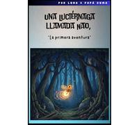 Una Luciérnaga llamada Nao: “La primera aventura”