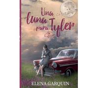 UNA LUNA PARA TYLER: 2