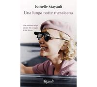 Una lunga notte messicana