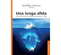Libri Liliana Dell'Osso / Primo Lorenzi - Una Lunga Sfida. Snodi Nella Psichiatr