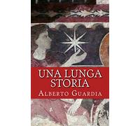 Una Lunga Storia