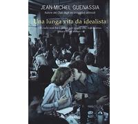 Una lunga vita da idealista