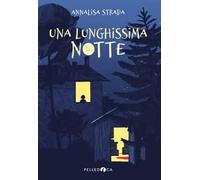 Libri Annalisa Strada - Una Lunghissima Notte