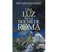 Una luz en la noche de Roma