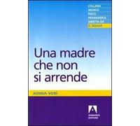 Una madre che non si arrende