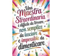 Una Maestra Straordinaria È Difficile Da Trovare: Agenda Settimanale 2026 2027 | Insegnante Elementare Asilo Primaria | Regali Maestre Fine Anno