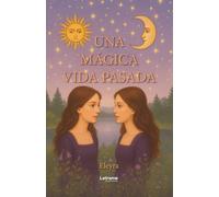 Una mágica vida pasada: 01