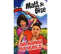 Una mamma per nemica