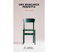 Una mancanza perfetta