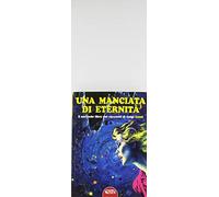 Libri Luigi Cozzi - Una Manciata Di Eternita