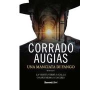 Una manciata di fango. Abilità, crudeltà e follia