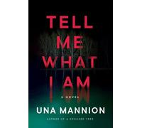 Una Mannion Tell Me What I Am (Copertina rigida)