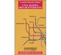 Una mappa dei sentimenti. Antologia sull'amore, sull'odio, sui sentimenti