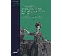 Una marchesa in viaggio per l'Italia. Diario di Margherita Boccapaduli (1794-1795)