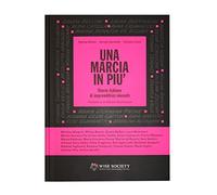 UNA MARCIA IN PIU' - ALFANO MANILA, GANDOLA GIORGIO - Wise Society