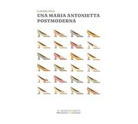 Una Maria Antonietta postmoderna