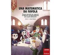 Una matematica da favola. Percorsi narrativi per superare le difficoltà nell'app