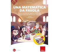 Una matematica da favola. Percorsi narrativi per superare le difficoltà nell'apprendimento dei concetti matematici. Livello 2 scuola primaria. Kit. Con software