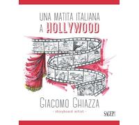 Una matita italiana a Hollywood. Ediz. italiana e inglese