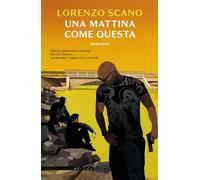 Una mattina come questa - Scano Lorenzo
