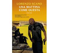 Una mattina come questa - Scano Lorenzo