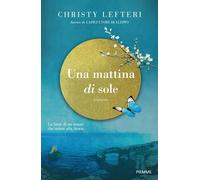 UNA MATTINA DI SOLE - LEFTERI CHRISTY - Piemme