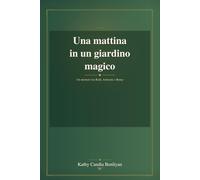Una mattina in un giardino magico