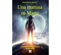 Una mattina su Marte: 1