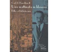 Una mattinata in libreria. Rilke e il bibliotecario