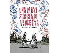 Una maxi storia di vendetta