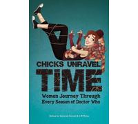 Una McCormack Barbara Hambl Chicks Unravel Time: Women Journey Throu (Tascabile)