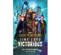Una McCormack Doctor Who: All Flesh is Grass (Copertina rigida)