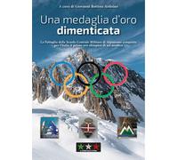 Una medaglia d’oro dimenticata. La pattuglia della Scuola central