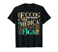 Una Medica Figa idee regalo per un medico donna Maglietta