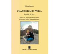 Una medium ti parla. Briciole di luce - [Psiche]