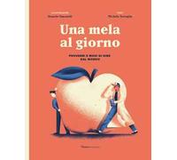Una mela al giorno. Proverbi e modi di dire dal mondo