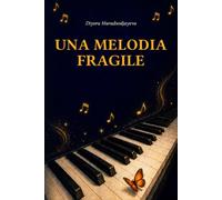 UNA MELODIA FRAGILE: Una storia di dignità e musica