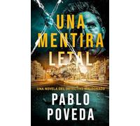Una Mentira Letal: Una novela del detective Maldonado: 1