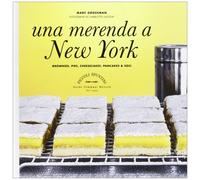 Una merenda a New York. Brownies, pies, cheesecakes, pancakes & soci