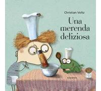 Una merenda deliziosa. Ediz. a colori