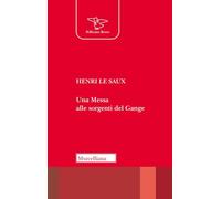 Una messa alle sorgenti del Gange
