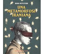 Una metamorfosi iraniana di Mana Neyestani - Coconino Press, 2013