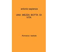 Una mezza botta di vita