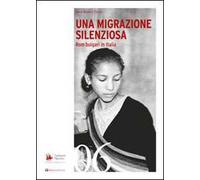 Una migrazione silenziosa. Rom bulgari in Italia