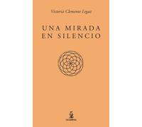 Una mirada en silencio: 3