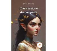 Una missione da compiere