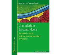 Una missione da condividere. Sacerdoti e sposi: insieme per testimoniare il Vangelo