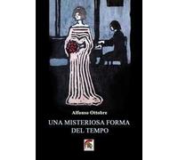 Una misteriosa forma del tempo